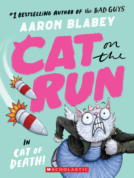 Title details for Cat on the Run in Cat of Death! by Aaron Blabey - Available